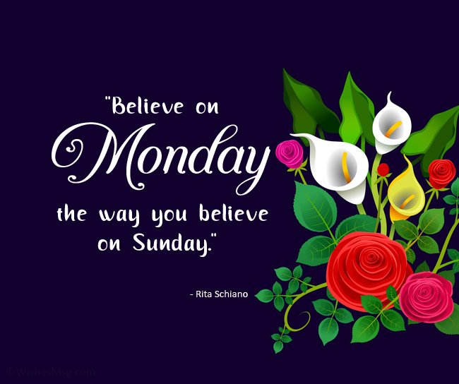 Good Morning Believe On Monday The Way You Believe On Sunday Picture