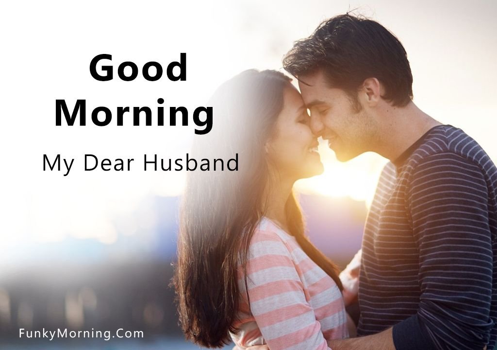Good Morning Husband Love