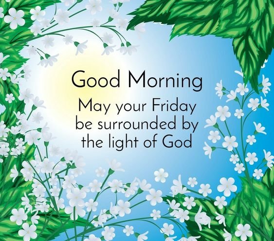 Good Morning May Your Friday Be Surrounded By The Light Of God Picture