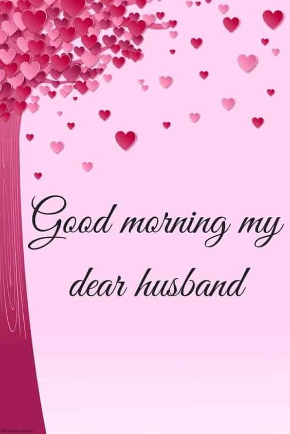 Good Morning My Dearest Husband