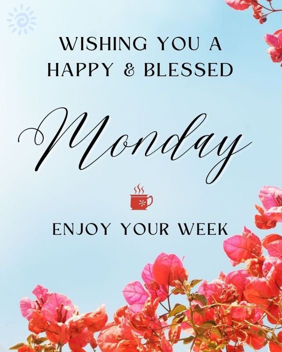 Wishing You A Happy And Blessed Monday Status