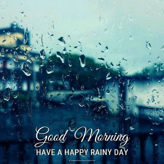 Gaood Morning Have A Happy Rainy Day Photo