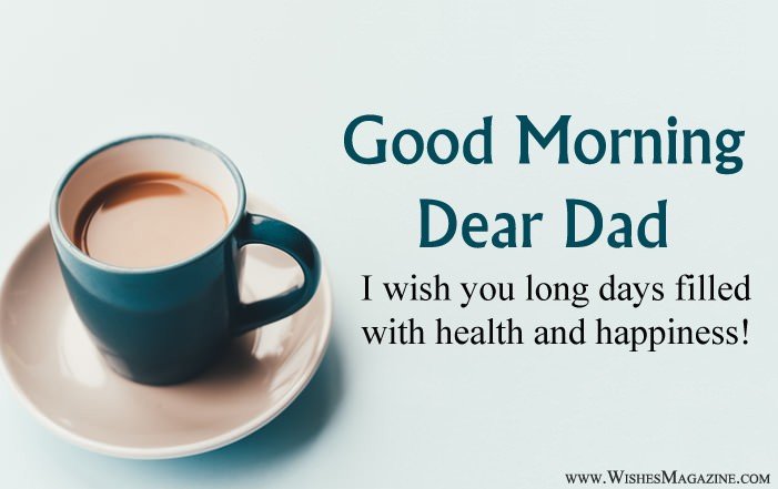 Good Morning Dear Dad Photo