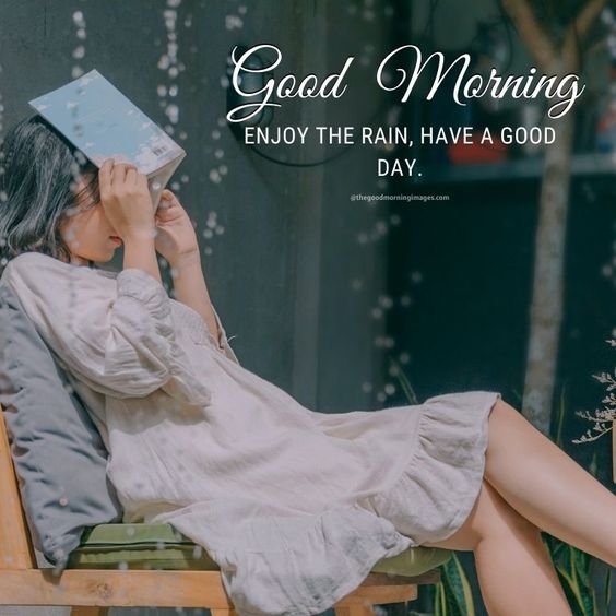 Good Morning Enjoy Rain Have A Good Day Photo