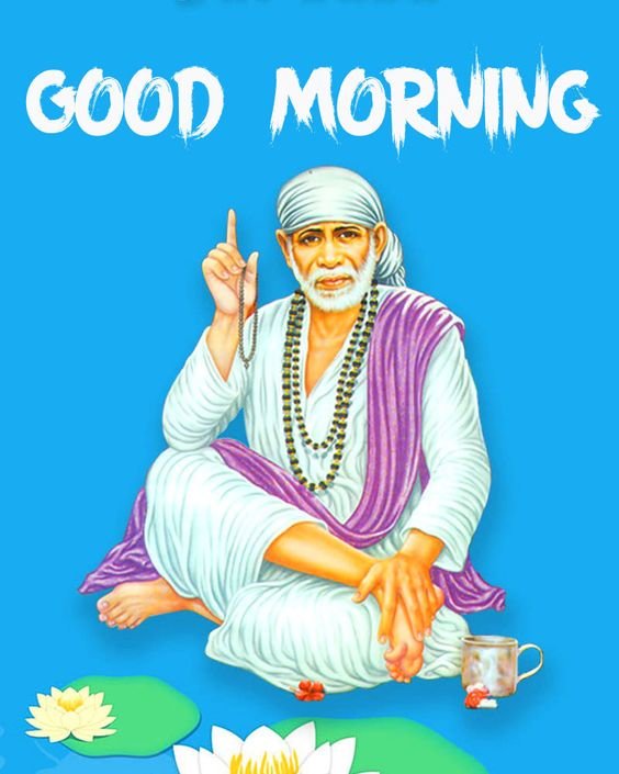 Good Morning Sai Baba Have A Nice Day Image