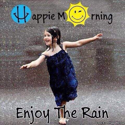 Happie Good Morning Enjoy The Rain Image