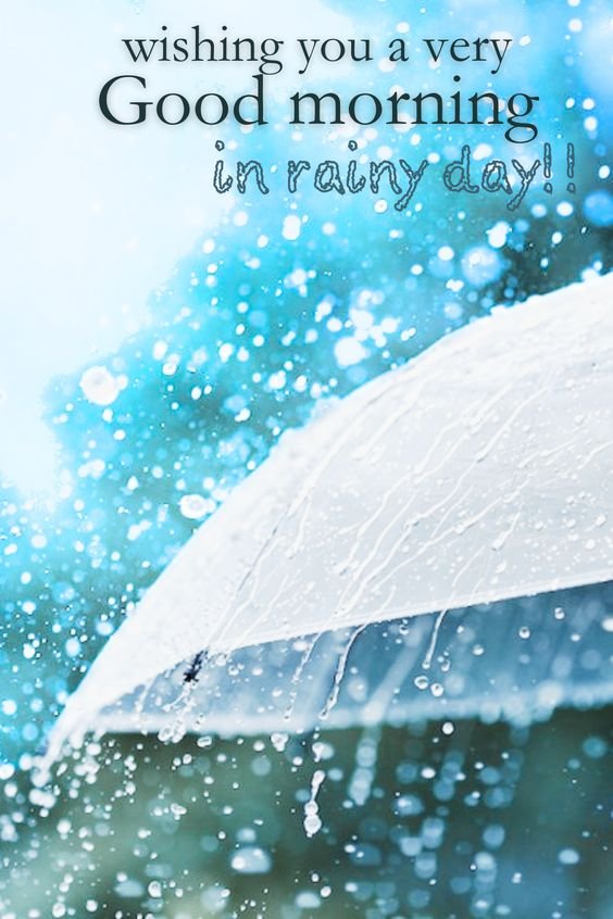 Wishing You A Very Good Morning In Rainy Day Image