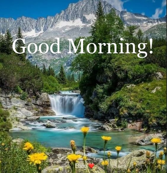 Do Not Feel Sad For Your Tears, As Rocks Never Regret The Waterfalls Good Morning