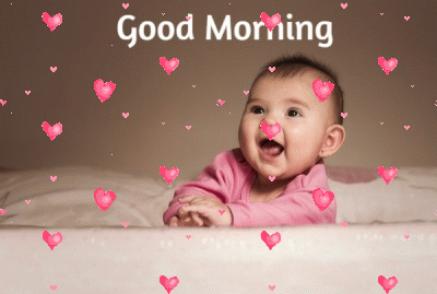 Good Morning Baby Have A Beautiful Day Gif