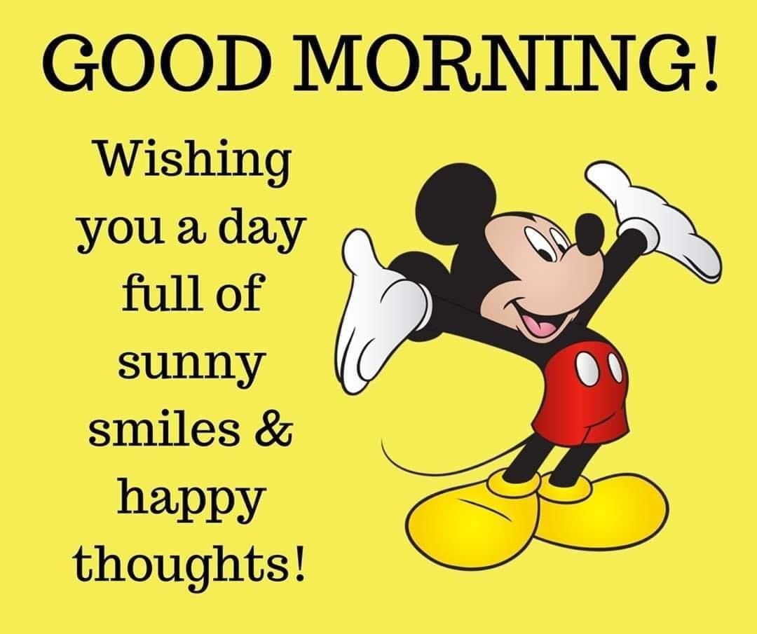 Good Morning Mickey Mouse Happy Thougts