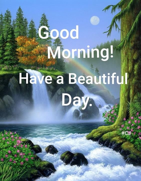Have A Beautiful Day Good Morning