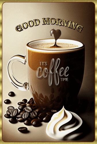 Its A Coffee Time Good Morning Gif